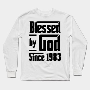 Blessed By God Since 1983 40th Birthday Long Sleeve T-Shirt